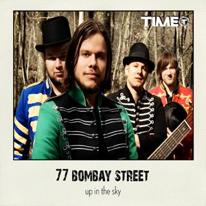 77 Bombay Street - Up In The Sky (Radio Date: 02 Dicembre 2011)
